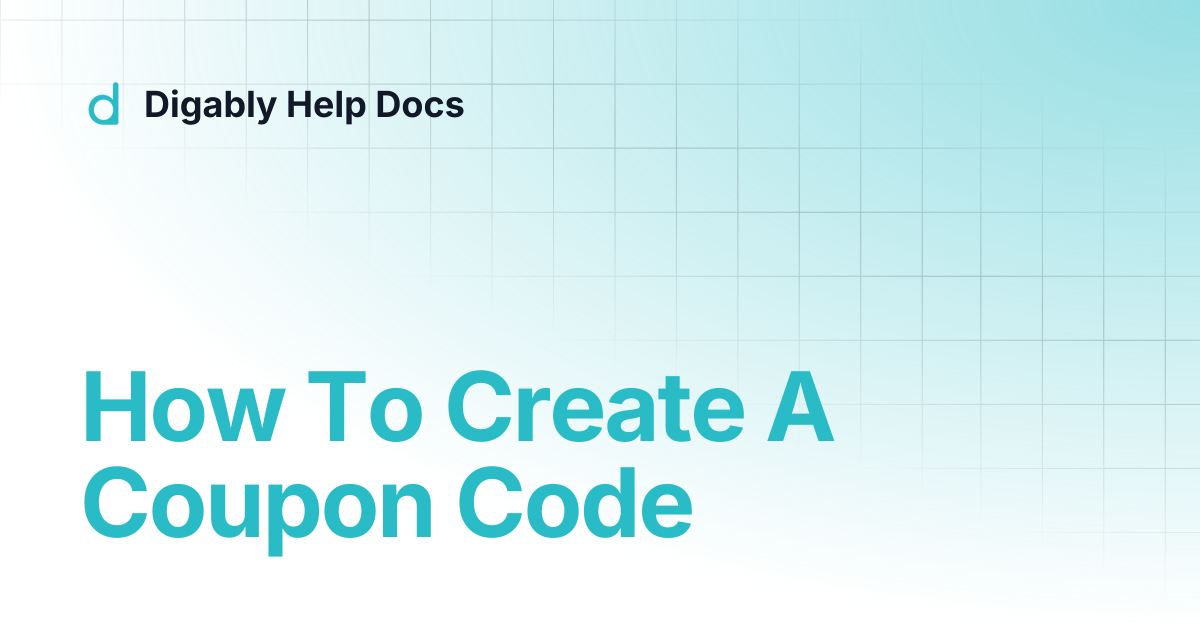 How To Create A Coupon Code | Digably Help Docs